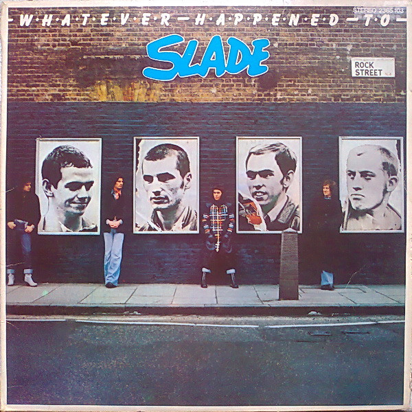 Whatever Happened to Slade